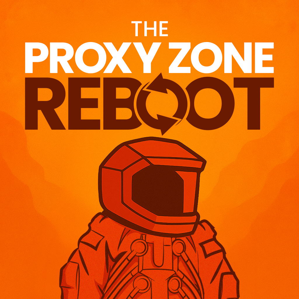 Proxy Zone Reboot